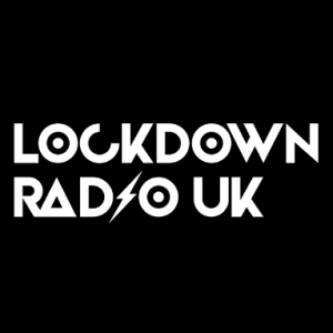 LOCKDOWN RADIO UK