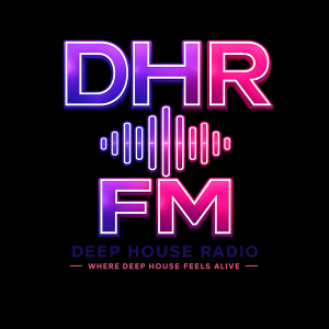 DHR FM - Deep House Radio DHR FM - Deep House Radio